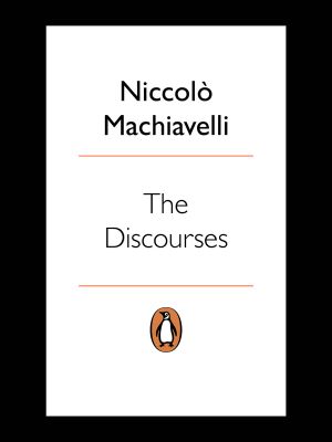 [Discourses on Livy 01] • The Discourses